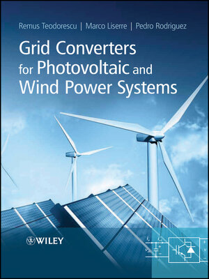 cover image of Grid Converters for Photovoltaic and Wind Power Systems